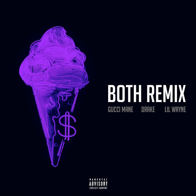 کاور آهنگ Both (feat. Drake & Lil Wayne) - Remix از Gucci Mane, Lil Wayne, Drake