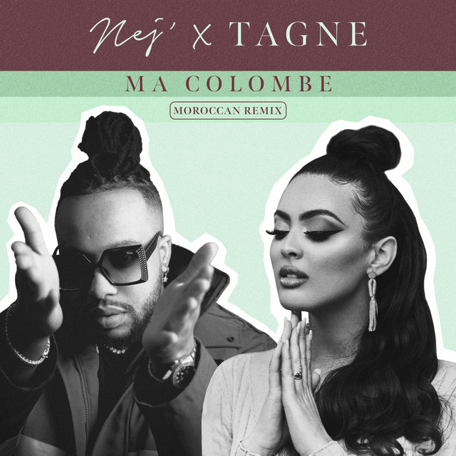 کاور آهنگ Ma colombe - Moroccan Remix از Tagne, Nej
