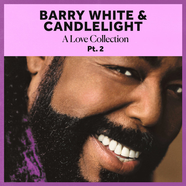 کاور آلبوم Barry White & Candlelight: A Love Collection Pt. 2 از Barry White