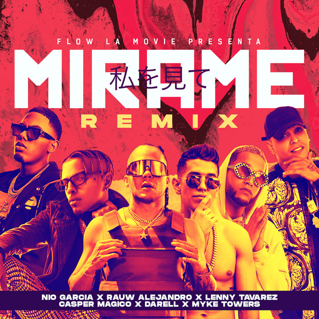 کاور آهنگ Mírame - Remix از Myke Towers, Rauw Alejandro, Darell, Casper Magico, Lenny Tavarez, Nio Garcia