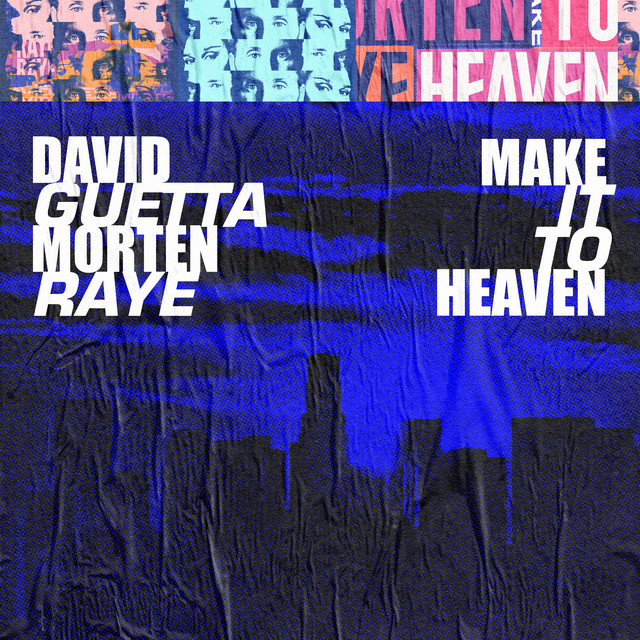 کاور آهنگ Make It to Heaven (with Raye) از David Guetta, MORTEN, RAYE
