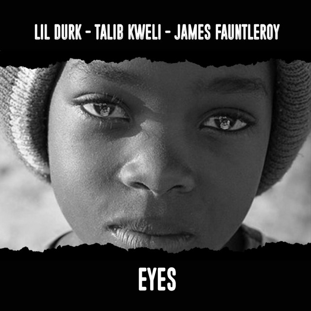 کاور آهنگ Eyes (feat. Talib Kweli & James Fauntleroy) از Lil Durk, James Fauntleroy, Talib Kweli