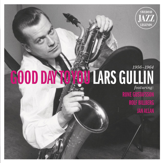 کاور آلبوم Lars Gullin - Good Day To You - Swedish Jazz Legends از Lars Gullin
