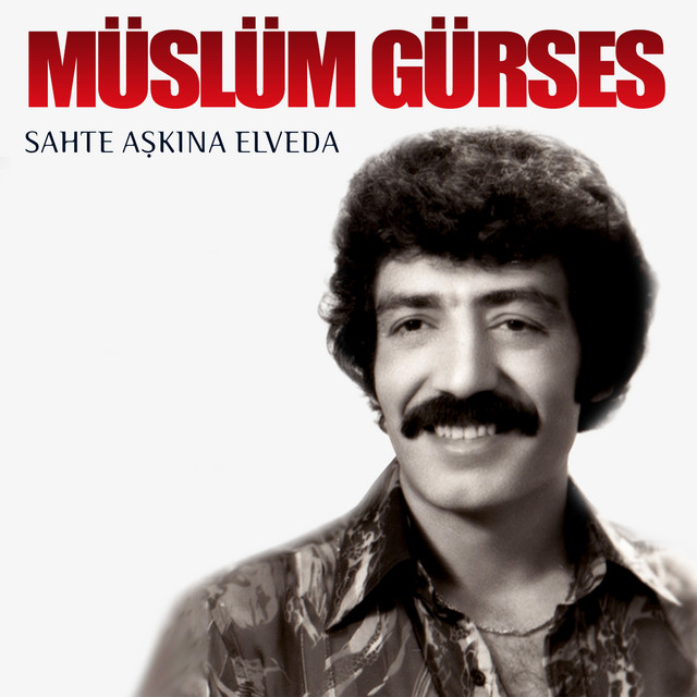 کاور آهنگ Sahte Aşkına Elveda از Muslum Gurses