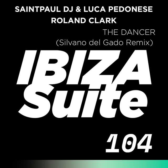 کاور آهنگ The Dancer (Silvano Del Gado Remix) از Silvano Del Gado, Roland Clark, Saintpaul Dj, Luca Pedonese