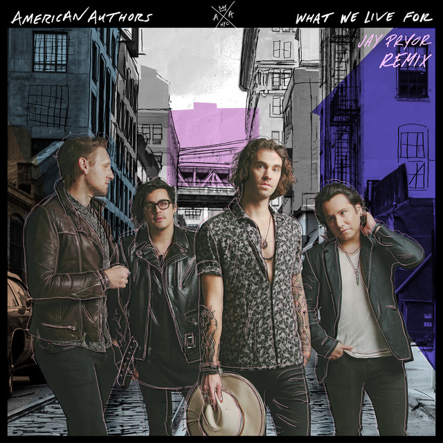 کاور آهنگ What We Live For - Jay Pryor Remix از Jay Pryor, American Authors