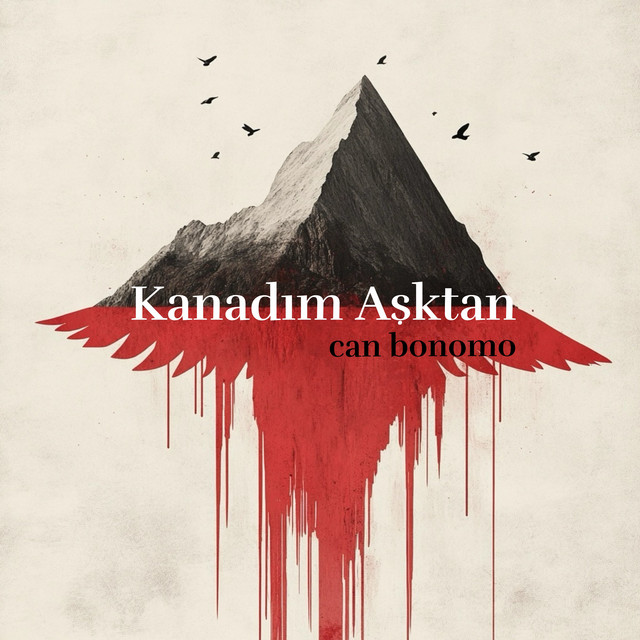کاور آهنگ Kanadım Aşktan از Can Bonomo
