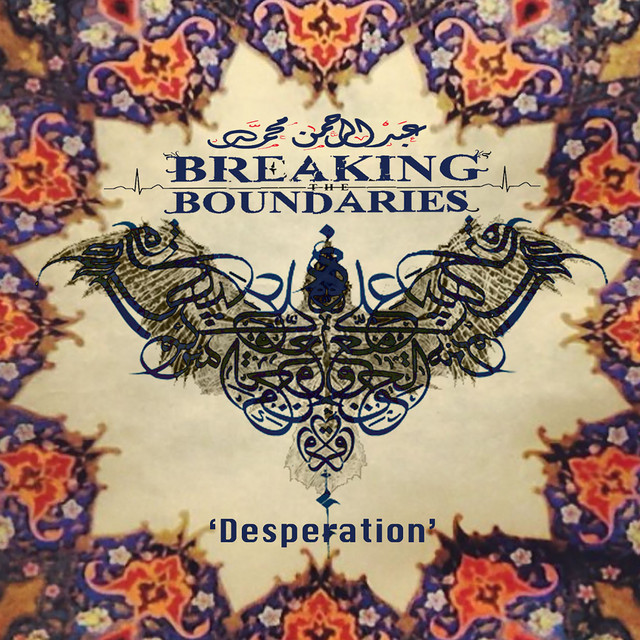 کاور آهنگ Desperation از Abdulrahman Mohammed, Breaking the Boundaries