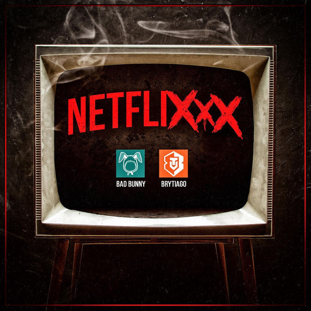 کاور آهنگ Netflixxx از Bad Bunny, Brytiago