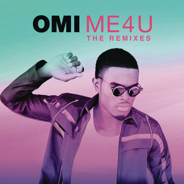 کاور آلبوم Me 4 U: The Remixes از OMI