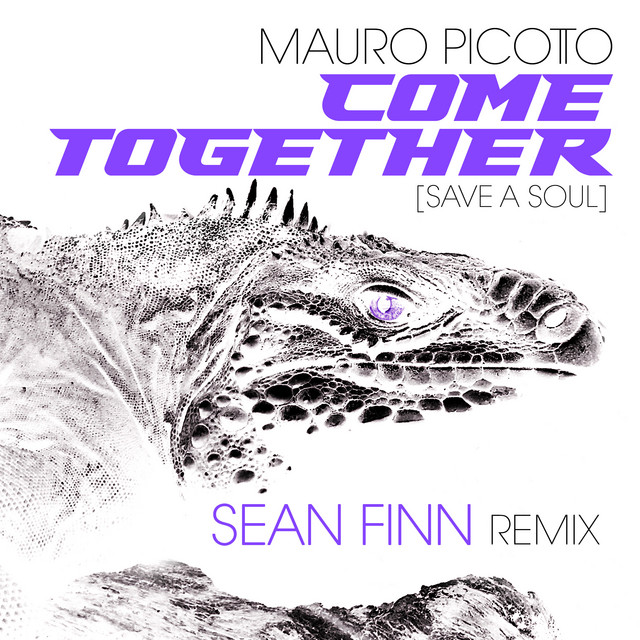 کاور آهنگ Come Together (Save A Soul) - Sean Finn Remix از Mauro Picotto, Sean Finn