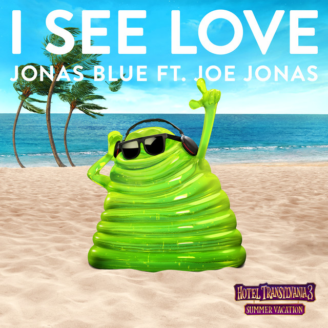 کاور آهنگ I See Love - From Hotel Transylvania 3 از Jonas Blue, Joe Jonas