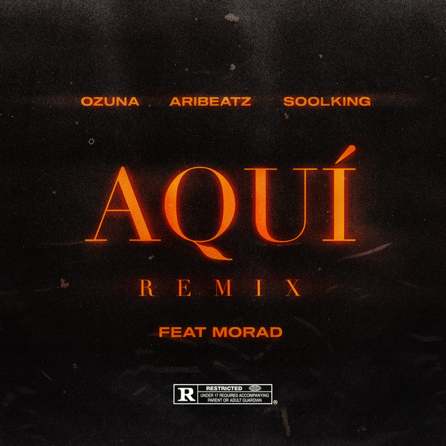 کاور آهنگ Aquí (feat. Ozuna, Soolking & Morad) - Remix از Ozuna, Soolking, Morad, AriBeatz
