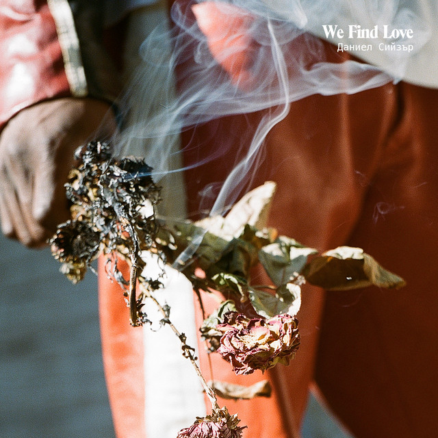 کاور آهنگ We Find Love از Daniel Caesar