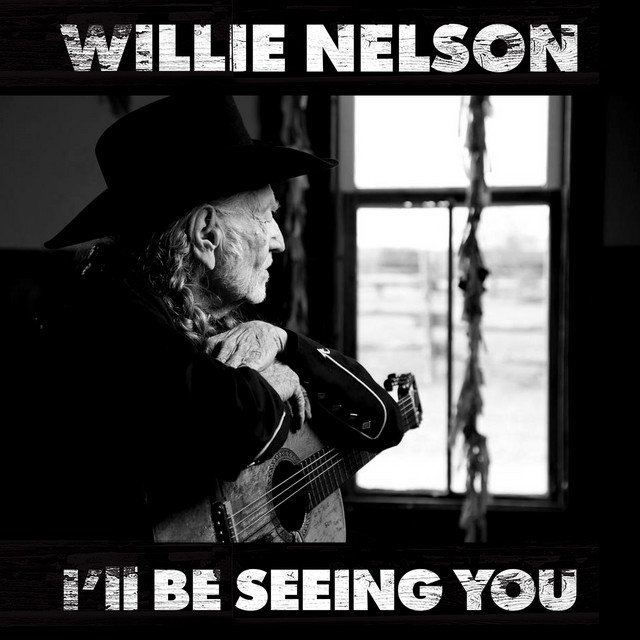 کاور آهنگ I'll Be Seeing You از Willie Nelson