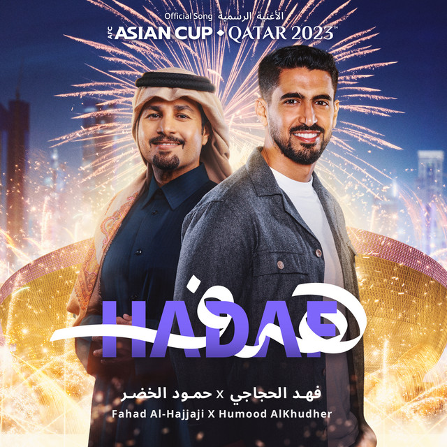 کاور آهنگ Hadaf [AFC Asian Cup Qatar 2023 Official Song] از Humood AlKhudher, Fahad Alhajjaji