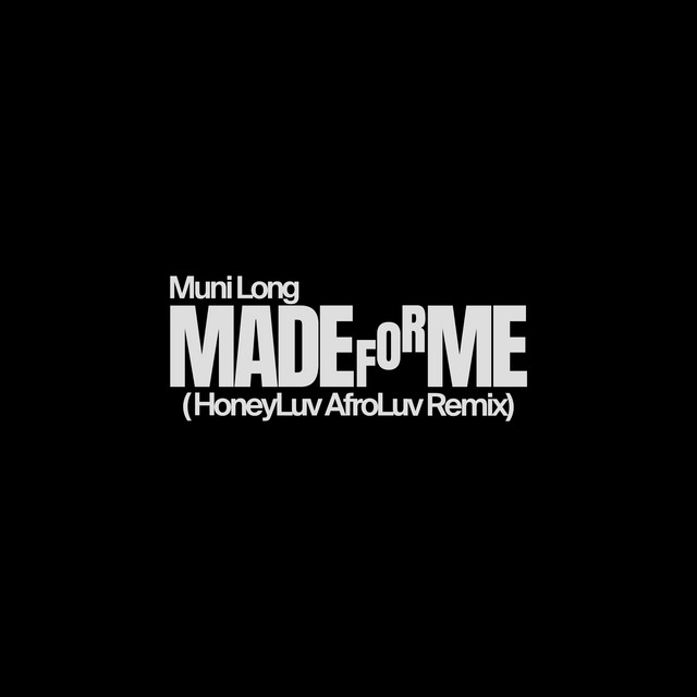 کاور آهنگ Made For Me - HoneyLuv AfroLuv Remix از Muni Long, HoneyLuv