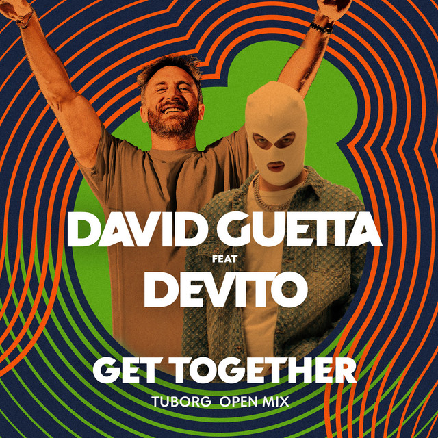 کاور آهنگ Get together (feat. Devito) - Tuborg Open Mix از David Guetta, Devito