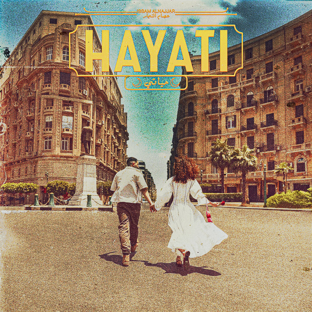 کاور آهنگ HAYATI - حياتي از Issam Alnajjar