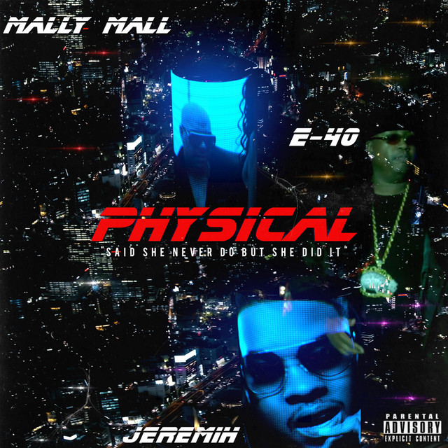 کاور آهنگ Physical از Jeremih, E-40, Mally Mall