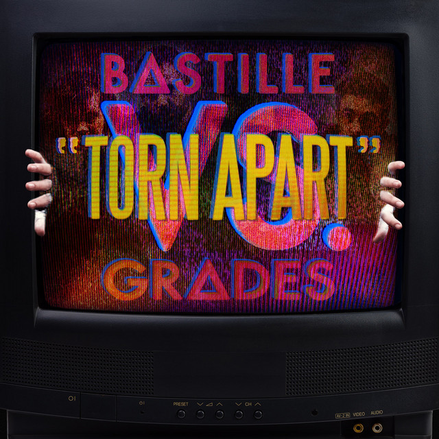 کاور آهنگ Torn Apart (Bastille vs. GRADES) از GRADES, Bastille