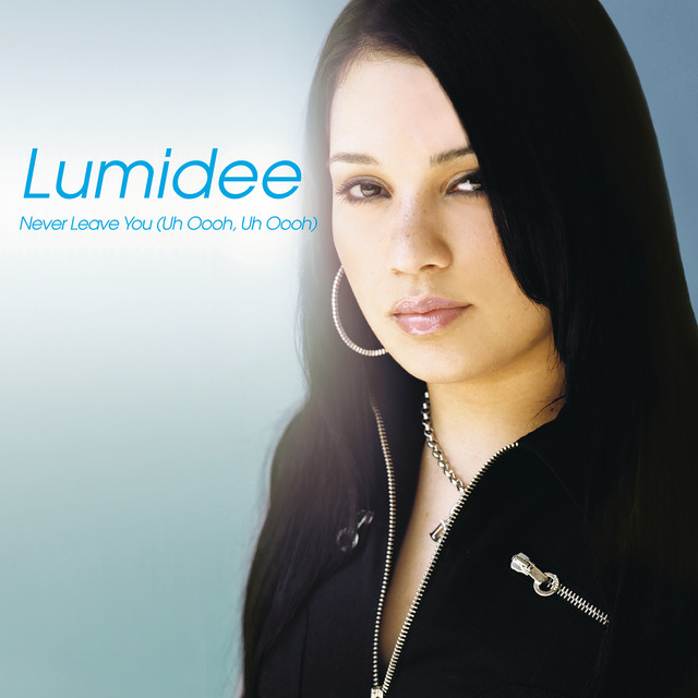 کاور آلبوم Never Leave You (Uh Oooh, Uh Oooh) از Lumidee