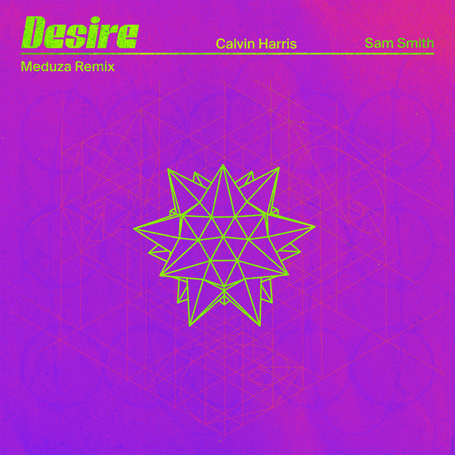 کاور آلبوم Desire (with Sam Smith) [MEDUZA Remix] از Calvin Harris, MEDUZA, Sam Smith