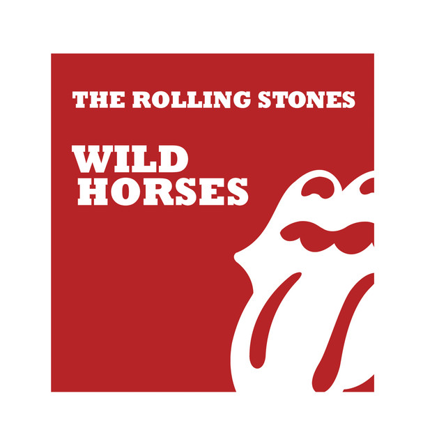 کاور آهنگ Wild Horses - Live / Remastered 2009 از The Rolling Stones
