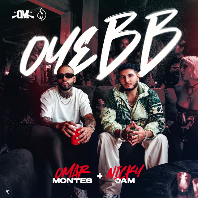 کاور آهنگ Oye BB از Nicky Jam, Omar Montes