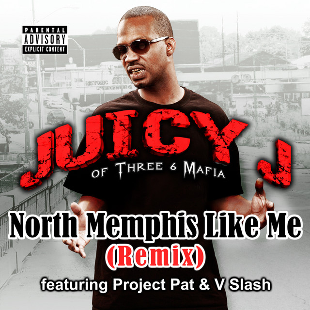 کاور آلبوم North Memphis Like Me از Juicy J