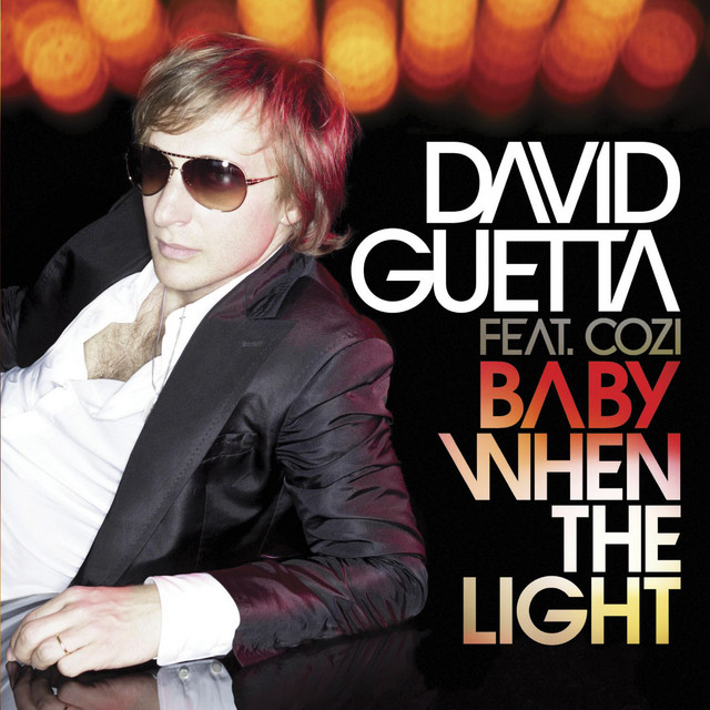 کاور آهنگ Baby When The Light (feat. Cozi) - David Guetta & Fred Rister Remix; Radio Edit از David Guetta, Steve Angello, Cozi, Fred Rister