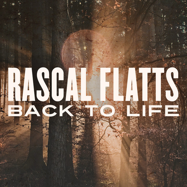 کاور آهنگ Back To Life از Rascal Flatts