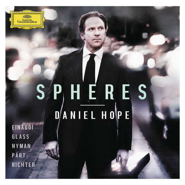 کاور آلبوم Spheres - Einaudi, Glass, Nyman, Part, Richter از Daniel Hope