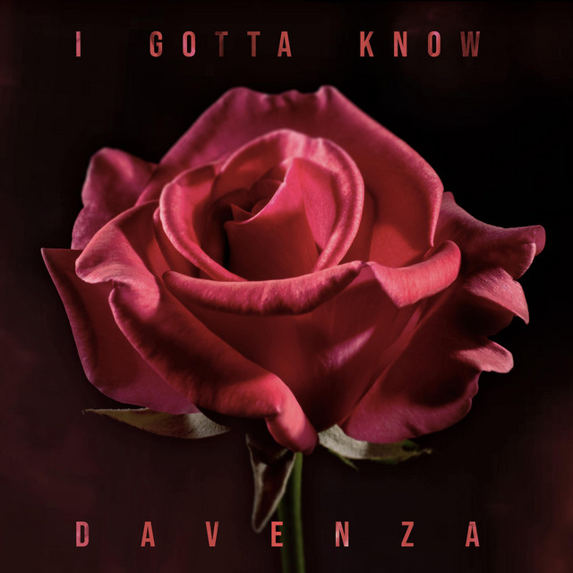 کاور آهنگ I Gotta Know از Davenza