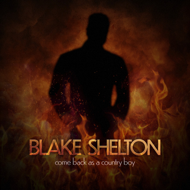 کاور آهنگ Come Back as a Country Boy از Blake Shelton
