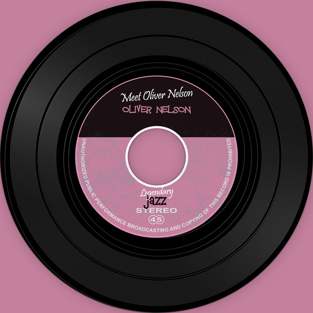 کاور آلبوم The Vinyl Masters: Meet Oliver Nelson از Oliver Nelson