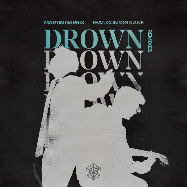 کاور آلبوم Drown (feat. Clinton Kane) [Extended Remixes] از Martin Garrix, Clinton Kane