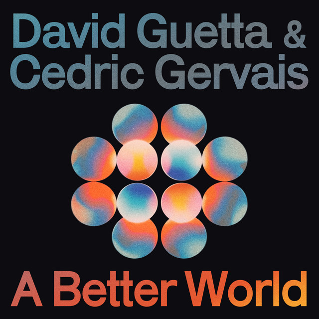 کاور آلبوم A Better World از David Guetta, Cedric Gervais