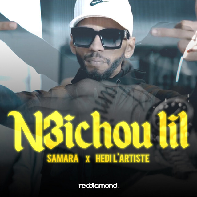 کاور آهنگ N3ichou Lil از Samara, Hedi L'artiste