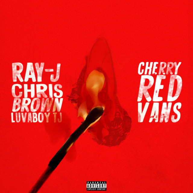 کاور آهنگ Cherry Red Vans از Chris Brown, Ray J, LuvaboyTJ