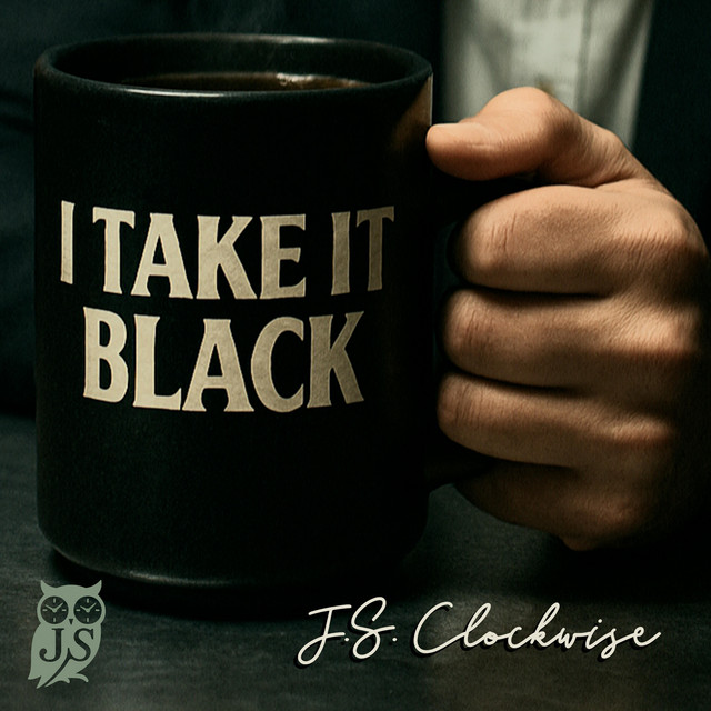 کاور آهنگ I Take It Black از J.S. Clockwise