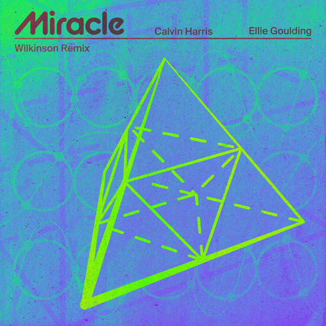 کاور آهنگ Miracle (with Ellie Goulding) - Wilkinson Remix از Calvin Harris, Ellie Goulding, Wilkinson