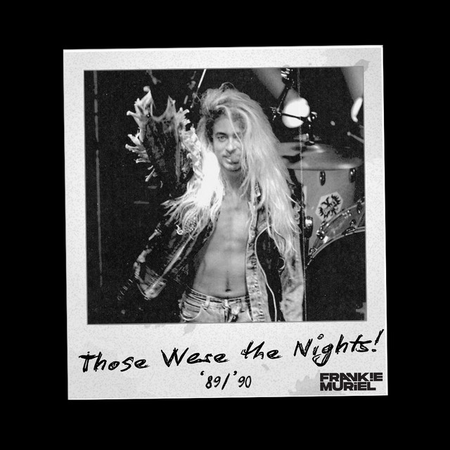 کاور آهنگ THOSE WERE THE NIGHTS از Frankie Muriel