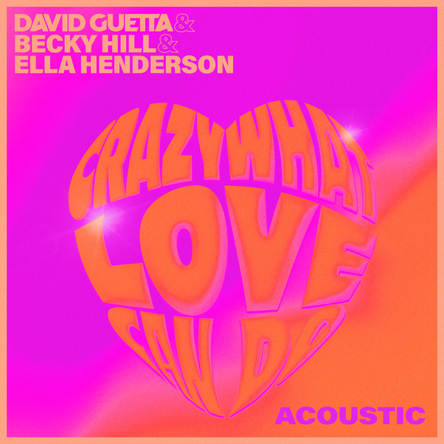 کاور آهنگ Crazy What Love Can Do - Acoustic از David Guetta, Ella Henderson, Becky Hill