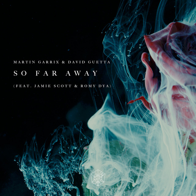 کاور آهنگ So Far Away (feat. Jamie Scott & Romy Dya) از David Guetta, Martin Garrix, Jamie Scott, Romy Dya