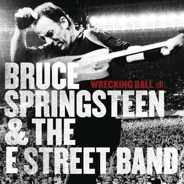 کاور آهنگ Wrecking Ball - Live at Giants Stadium, E. Rutherford, NJ - October 2009 از Bruce Springsteen