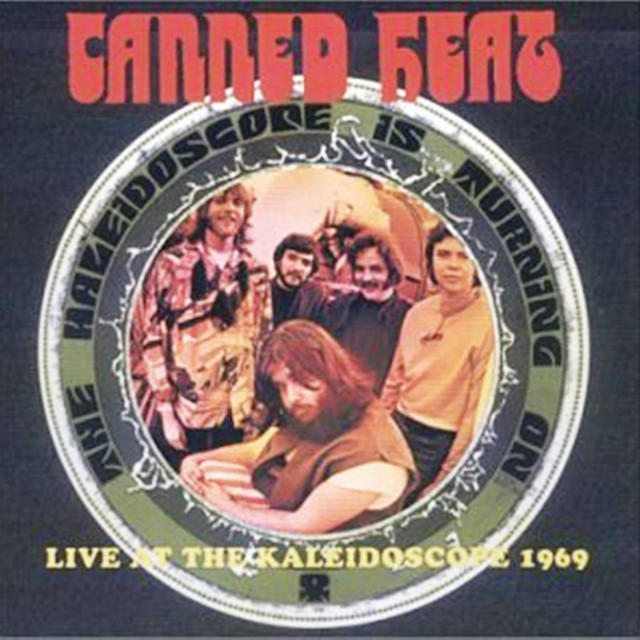 کاور آلبوم Live at the Kaleidoscope1969 از Canned Heat