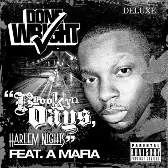 کاور آلبوم Brooklyn Days, Harlem Nights از Done Wright, A-Mafia
