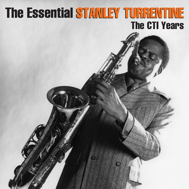 کاور آلبوم The Essential Stanley Turrentine از Stanley Turrentine