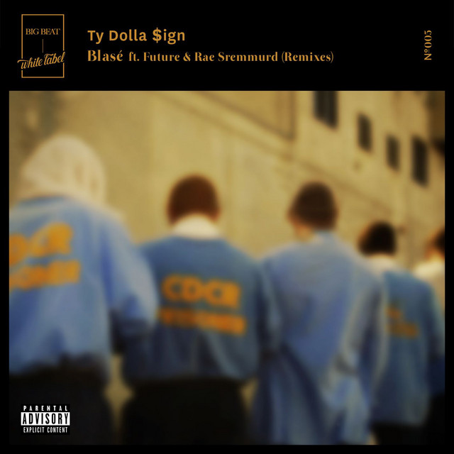 کاور آلبوم Blasé (feat. Future & Rae Sremmurd) [Remixes] از Ty Dolla $ign
